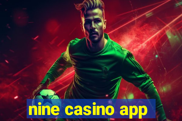 nine casino app